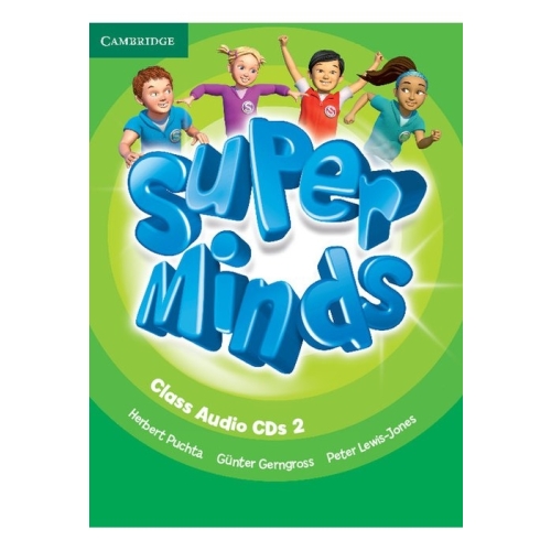 Super Minds Level 2, Class Audio CDs - Herbert Puchta, Gunter Gerngross, Peter Lewis-Jones, editura Cambridge University Press
