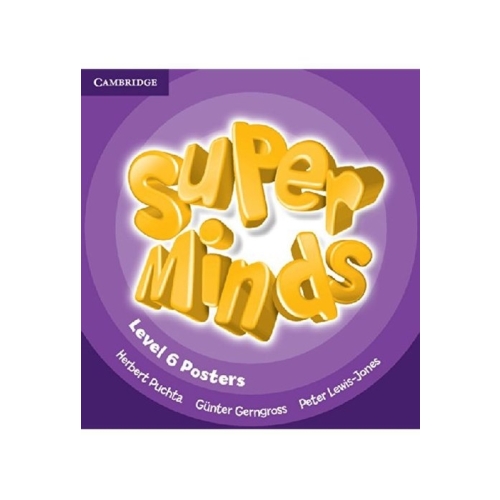 Super Minds Level 6, Posters - Herbert Puchta, Gunter Gerngross, Peter Lewis-Jones, editura Cambridge University Press