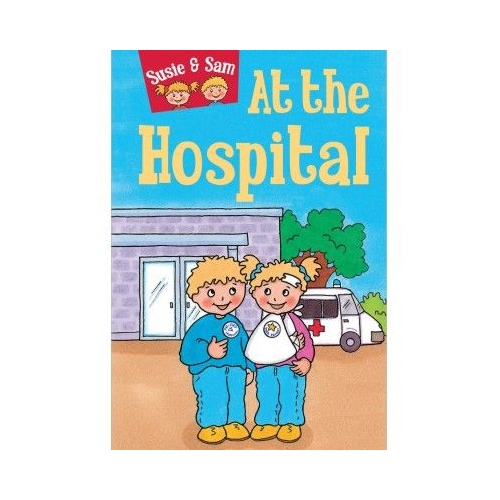 Susie and Sam At the Hospital - Judy Hamilton