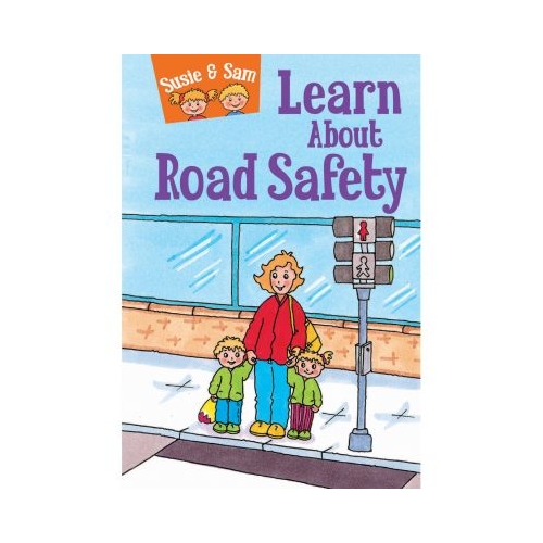 Susie and Sam Learn about Road Safety - Judy Hamilton