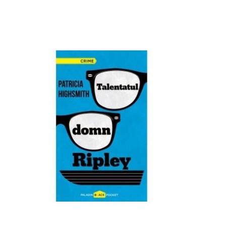 Talentatul domn Ripley - Patricia Highsmith