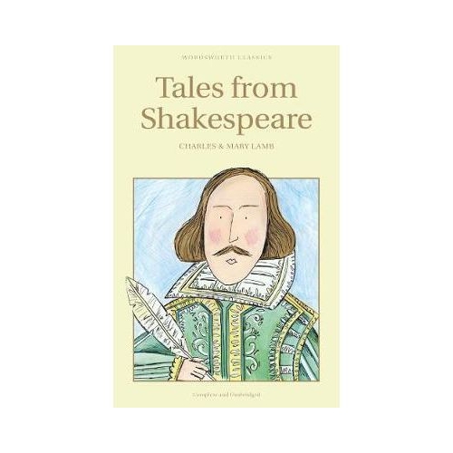 Tales From Shakespeare - Charles and Mary Lamb