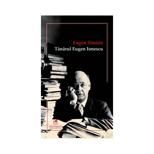 Tanarul Eugen IONESCU - Eugen Simion