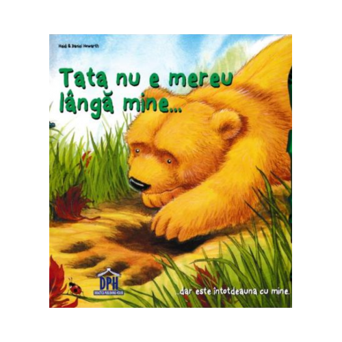 Tata nu e mereu langa mine... - Heidi Howarth, editura Didactica Publishing House