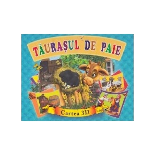 Taurasul de paie. Cartea 3D, editura Bibilion. Carti educative si de povesti pentru copii