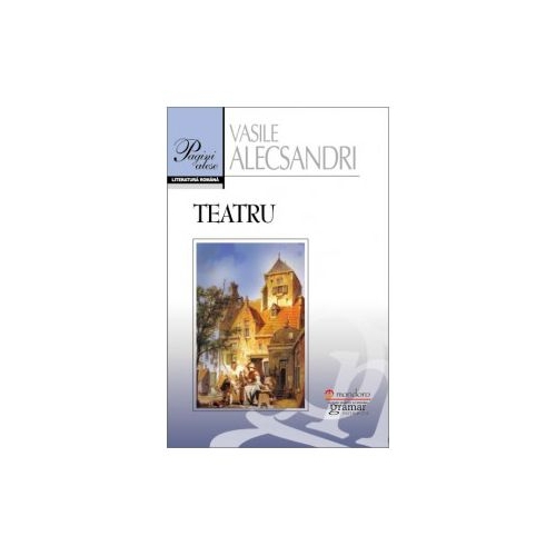 Teatru - Vasile Alecsandri