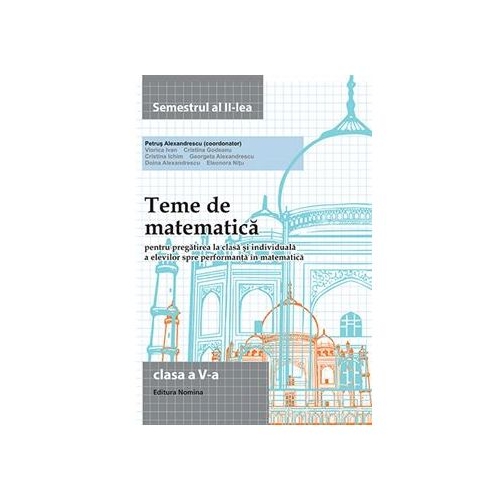 Teme de matematica. Clasa a V-a semestrul 2 - Petrus Alexandrescu