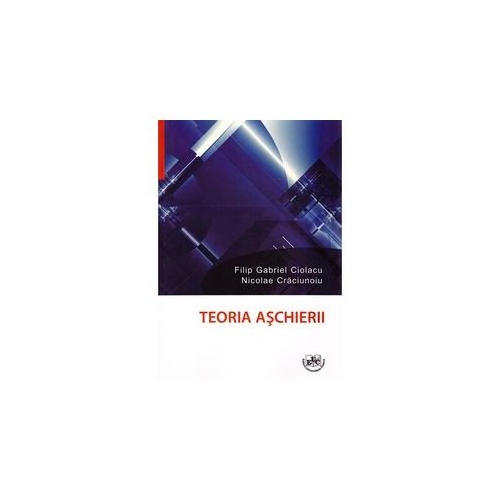 Teoria aschierii - Filip Gabriel Ciolacu, Nicolae Craciunoiu