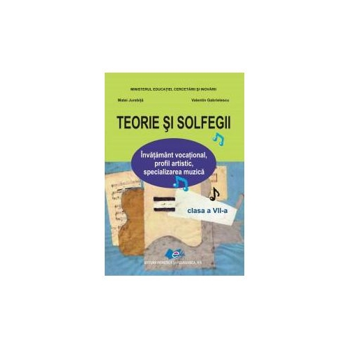 Teorie si solfegii, clasa a VII-a - Matei Jurebita