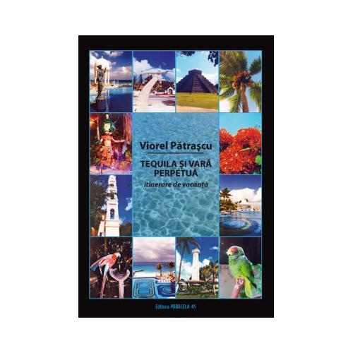 Tequila si vara perpetua - Viorel Patrascu 