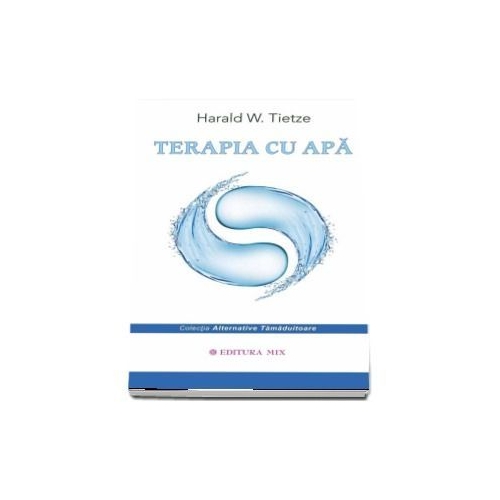 Terapia cu apa - Harald W Tietze