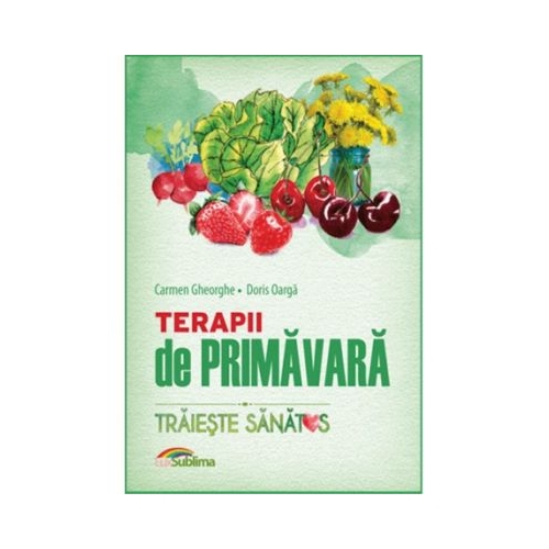 Terapii de primavara - Carmen Gheorghe, Doris Oarga