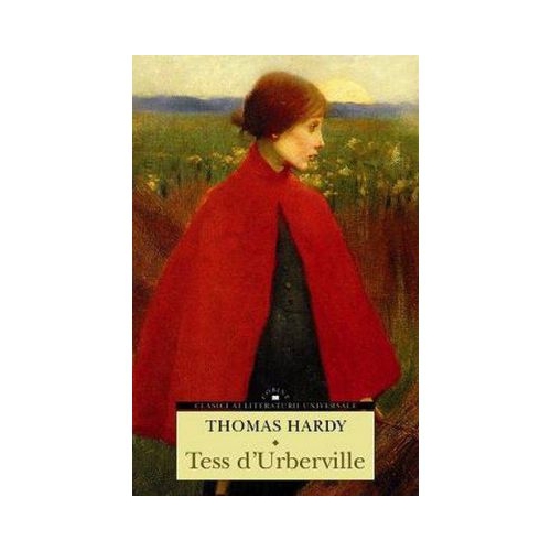 Tess dâ€™Urberville - Thomas Hardy, editura Corint
