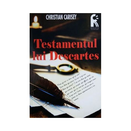 Testamentul lui Descartes - Christian Carisey