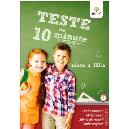 Teste de 10 minute. Clasa III Set Semestrul I + Semestrul II Clasa 3 Gama Junior grupdzc