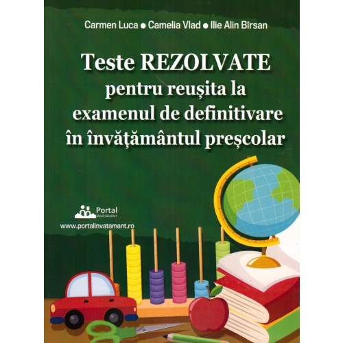 Teste REZOLVATE pentru reusita la examenul de definitivare in invatamantul prescolar - Carmen Luca