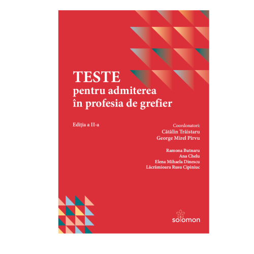 Teste pentru admiterea in profesia de grefier - Catalin Traistaru George Mirel Pirvu