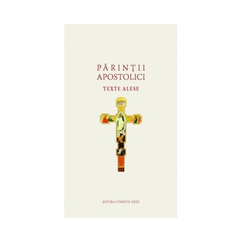 Texte alese – Parintii Apostolici