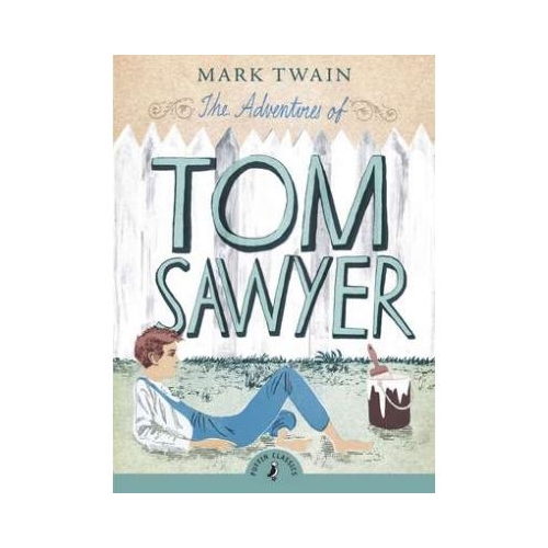 The Adventures of Tom Sawyer - Mark Twain