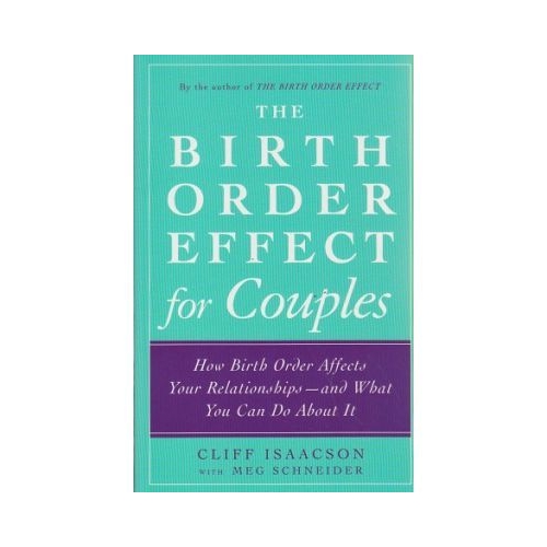 The birth order effect for Couples - Cliff Isaacson