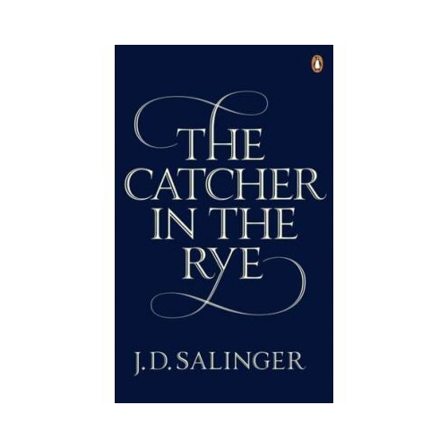 The Catcher in the Rye - J. D. Salinger