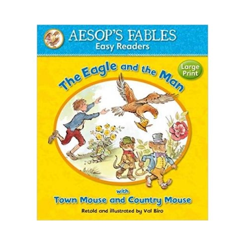 The Eagle and the Man with Town Mouse and Country Mouse - Aesop's Fables. Volum publicat de editura Award Publications