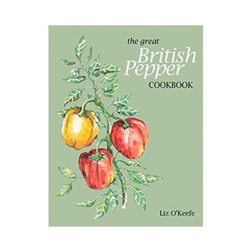 The Great British Pepper Cookbook - Liz O'Keefe