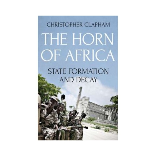 The Horn of Africa - Christopher Clapham