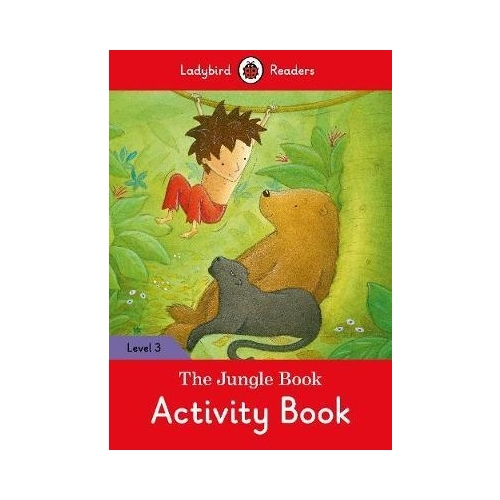The Jungle Book Activity Book. Ladybird Readers Level 3
