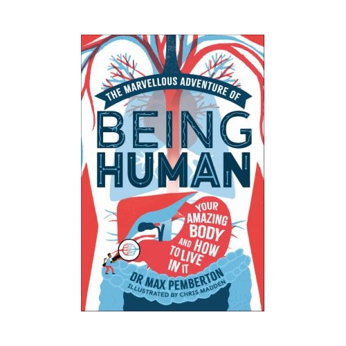 The Marvellous Adventure of Being Human - Max Pemberton
