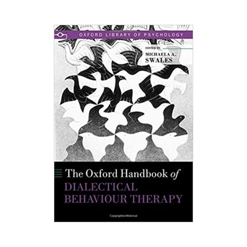 The Oxford Handbook of Dialectical Behaviour Therapy - Michaela A. Swales