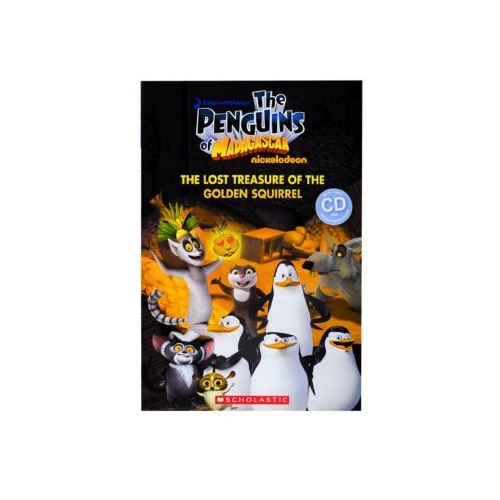 The Penguins of Madagascar. The Lost Treasure Of The Golden Squirrel - Nicole Taylor