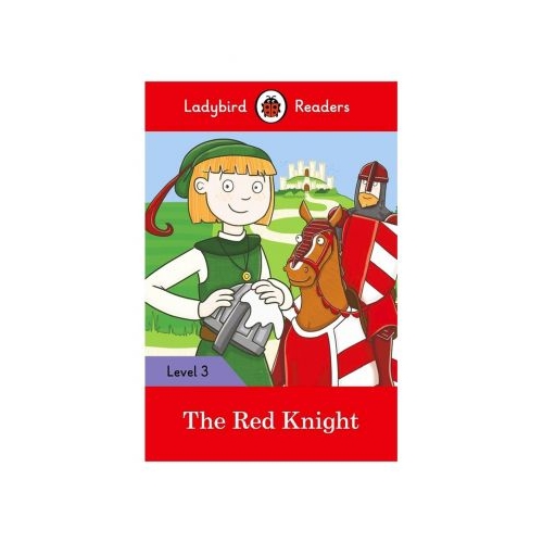The Red Knight. Ladybird Readers Level 3