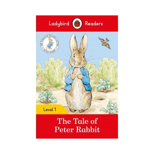 The Tale Of Peter Rabbit. Ladybird Readers Level 1