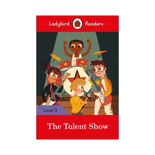 The Talent Show. Ladybird Readers Level 3