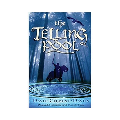 The Telling Pool - David Clement-Davies. Volum publicat de editura Astro