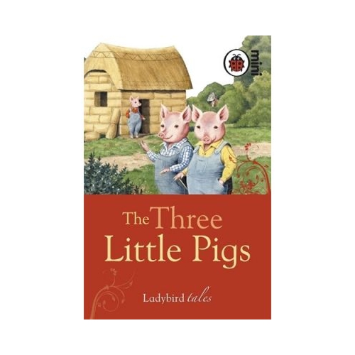 The Three Little Pigs. Ladybird Tales