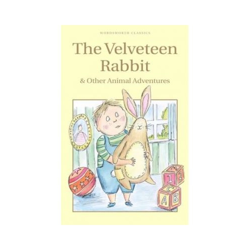 The Velveteen Rabbit &amp; Other Animal Adventures - Margery Williams Bianco