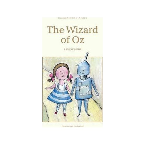 The Wizard of Oz - L. Frank Baum