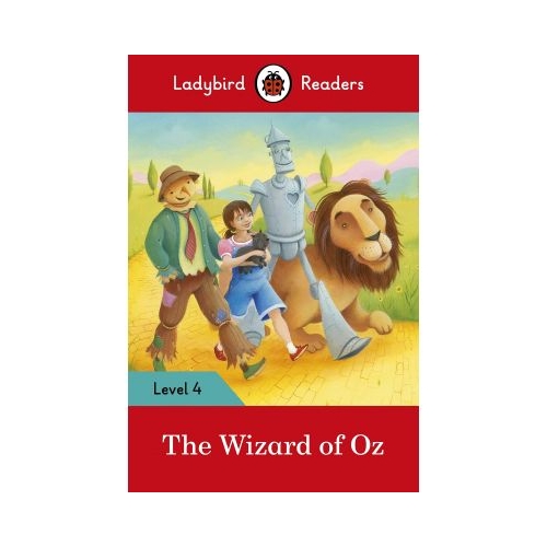 The Wizard of Oz. Ladybird Readers Level 4