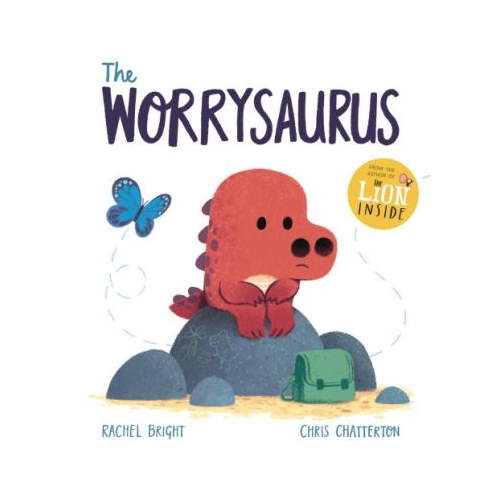 The Worrysaurus - Rachel Bright