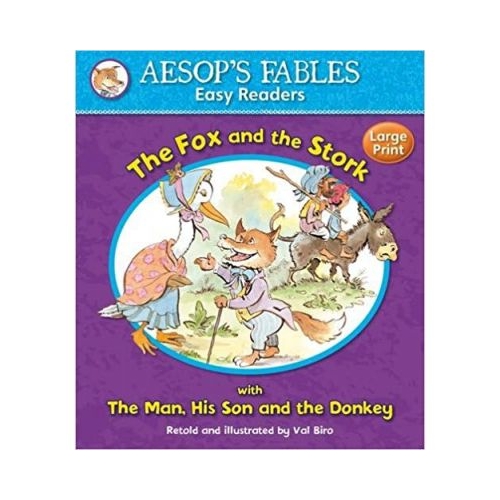The Fox and the Stork with The Man, His Son and the Donkey - Aesop's Fables. Volum publicat de editura Award Publications