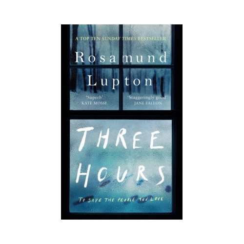 Three Hours - Rosamund Lupton