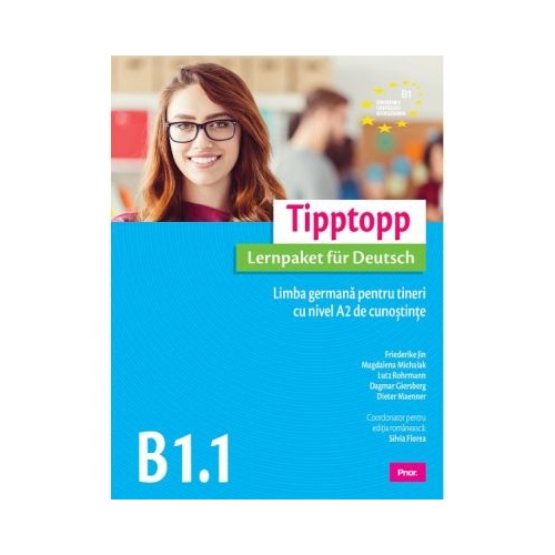 Tipptopp B1. 1 Limba germana pentru tineri cu nivel A2 de cunostinte - Friederike Jin, Magdalena Michalak, Lutz Rohrmann, Dagmar Giersberg, Dieter Maenner, Silvia Florea