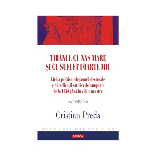 Tiranul cu nas mare si cu suflet foarte mic - Cristian Preda