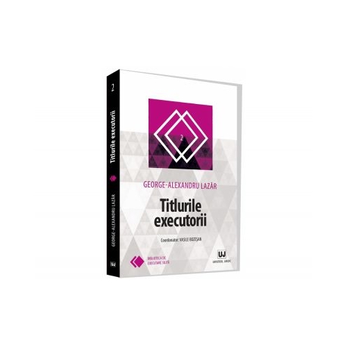 Titlurile executorii - George-Alexandru Lazar