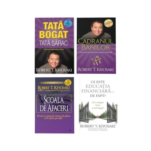 Pachet Tata Bogat format din 4 carti - Scoala de Afaceri, Robert T. Kiyosaki