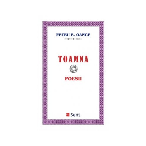 Toamna. Poesii - Petru E. Oance
