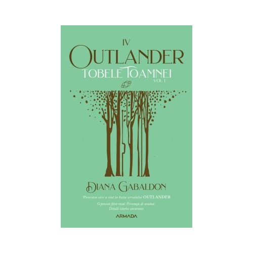 Tobele toamnei vol. 1 (Seria Outlander, partea a IV-a, ed. 2021) - Diana Gabaldon