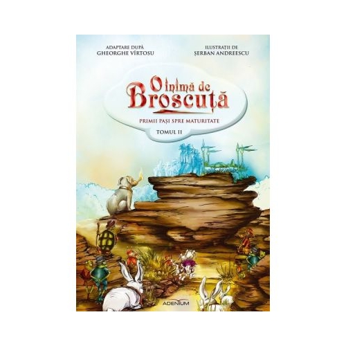 Tom 2 BD – O inima de Broscuta - Gheorghe Virtosu